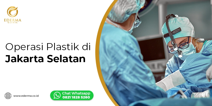 Operasi Plastik di Jakarta Selatan