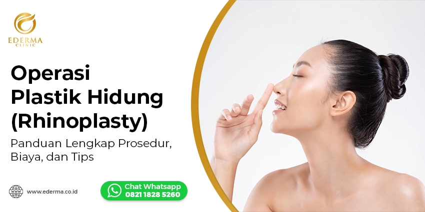 Tindakan - Operasi Plastik Hidung Rhinoplasty