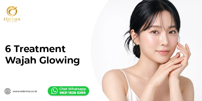 wajah glowing Semarang Ederma Clinic